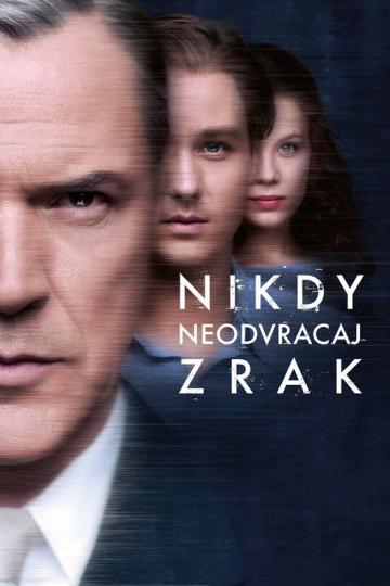 Plagát filmu Nikdy neodvracaj zrak