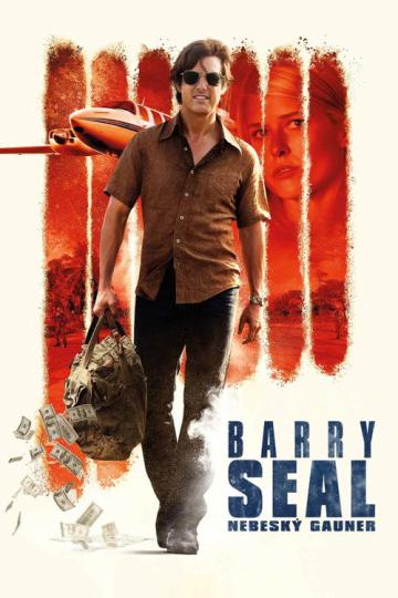 Plagát filmu Barry Seal: Nebeský gauner